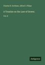 Charles H. Scribner: A Treatise on the Law of Dower., Buch
