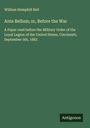 William Hemphill Bell: Ante Bellum; or, Before the War, Buch