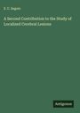 E. C. Seguin: A Second Contribution to the Study of Localized Cerebral Lesions, Buch