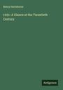 Henry Hartshorne: 1931: A Glance at the Twentieth Century, Buch