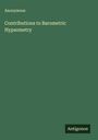 Anonymous: Contributions to Barometric Hypsometry, Buch