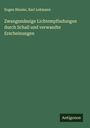 Eugen Bleuler: Zwangsmässige Lichtempfindungen durch Schall und verwandte Erscheinungen, Buch