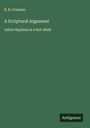 E. B. Crisman: A Scriptural Argument, Buch