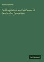 John Erichsen: On Hospitalism and the Causes of Death After Operations, Buch