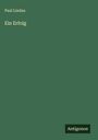 Paul Lindau: Ein Erfolg, Buch