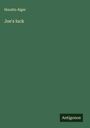 Horatio Alger: Joe's luck, Buch