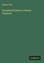 Herbert Giles: Synoptical Studies in Chinese Character, Buch