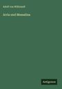 Adolf Von Wilbrandt: Arria und Messalina, Buch