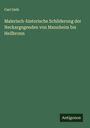 Carl Geib: Malerisch-historische Schilderung der Neckargegenden von Mannheim bis Heilbronn, Buch