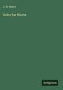 J. W. Henry: Dolce Far Niente, Buch