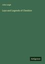John Leigh: Lays and Legends of Cheshire, Buch