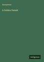 Anonymous: A Golden Sunset, Buch