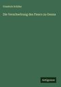 Friedrich Schiller: Die Verschwörung des Fiesco zu Genna, Buch