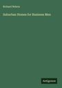 Richard Nelson: Suburban Homes for Business Men, Buch
