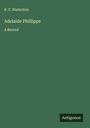 R. C. Waterston: Adelaide Phillipps, Buch