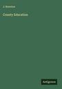 J. Brereton: County Education, Buch