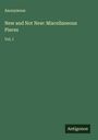 Anonymous: New and Not New: Miscellaneous Pieces, Buch