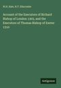 W. H. Hale: Account of the Executors of Richard Bishop of London 1303, and the Executors of Thomas Bishop of Exeter 1310, Buch