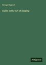 George Osgood: Guide in the Art of Singing, Buch