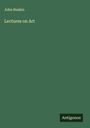 John Ruskin: Lectures on Art, Buch