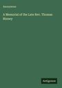 Anonymous: A Memorial of the Late Rev. Thomas Binney, Buch