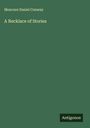 Moncure Daniel Conway: A Necklace of Stories, Buch