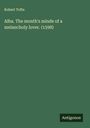 Robert Tofte: Alba. The month's minde of a melancholy lover. (1598), Buch