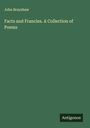 John Brayshaw: Facts and Francies. A Collection of Poems, Buch