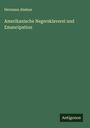Hermann Abeken: Amerikanische Negersklaverei und Emancipation, Buch