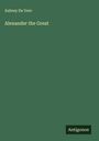 Aubrey De Vere: Alexander the Great, Buch