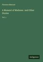Florence Marryat: A Moment of Madness : and Other Stories, Buch