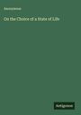 Anonymous: On the Choice of a State of Life, Buch