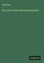 Helen Ram: The Life of Anne Catharine Emmerich, Buch
