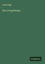 James Rigg: The Living Wesley, Buch