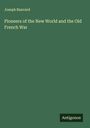 Joseph Banvard: Pioneers of the New World and the Old French War, Buch
