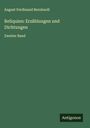 August Ferdinand Bernhardi: Reliquien: Erzählungen und Dichtungen, Buch
