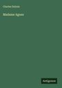 Charles Dubois: Madame Agnes, Buch