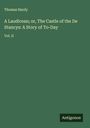 Thomas Hardy: A Laodicean; or, The Castle of the De Stancys: A Story of To-Day, Buch