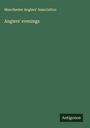 Manchester Anglers' Association: Anglers' evenings, Buch