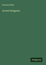 Florence Dixie: Across Patagonia, Buch