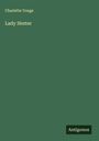 Charlette Yonge: Lady Hester, Buch