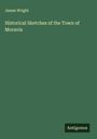 James Wright: Historical Sketches of the Town of Moravia, Buch