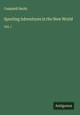 Campbell Hardy: Sporting Adventures in the New World, Buch