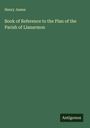 Henry James: Book of Reference to the Plan of the Parish of Llanarmon, Buch