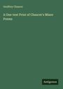 Geoffrey Chaucer: A One-text Print of Chaucer's Minor Poems, Buch