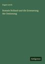Eugen Lerch: Romain Rolland und die Erneuerung der Gesinnung, Buch