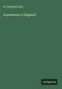 A. Cleveland Coxe: Impressions of England, Buch