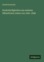 Arnold Duckwitz: Denkwürdigkeiten aus meinem öffentlichen Leben von 1841-1866, Buch