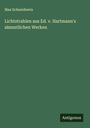 Max Schneidewin: Lichtstrahlen aus Ed. v. Hartmann's sämmtlichen Werken, Buch