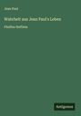 Jean Paul: Wahrheit aus Jean Paul's Leben, Buch